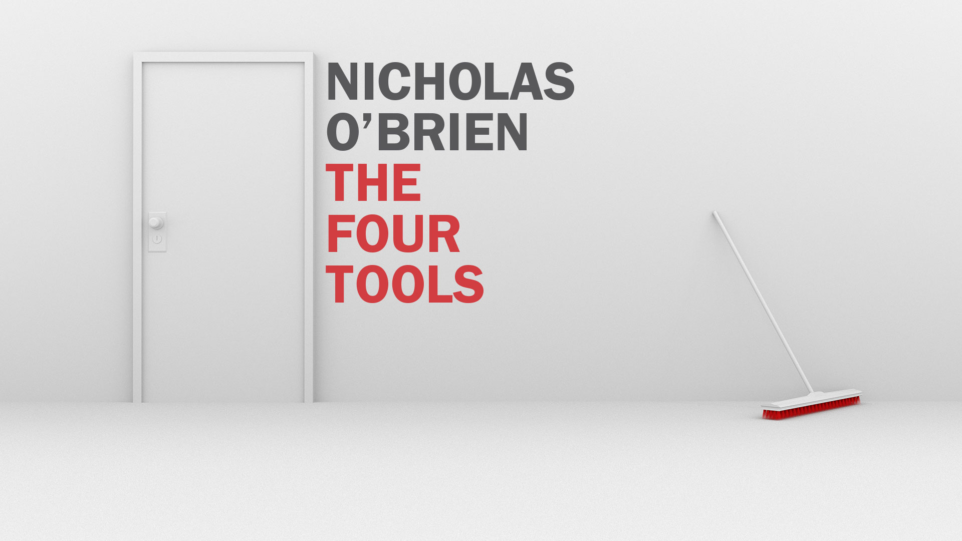 Nicholas O'Brien: The Four Tools